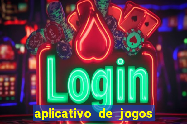 aplicativo de jogos que pagam de verdade